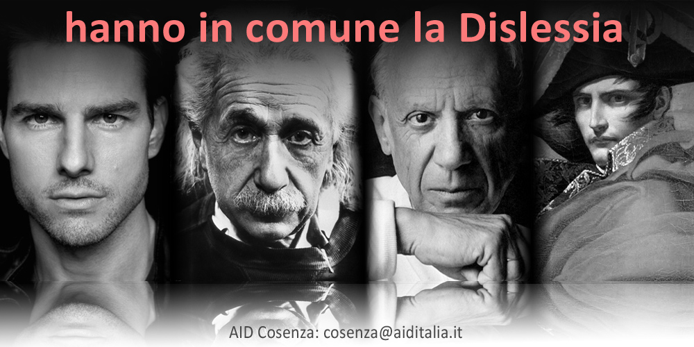 Napoleone, Picasso, Einstein, Cruise, geniali, eroi, dislessici